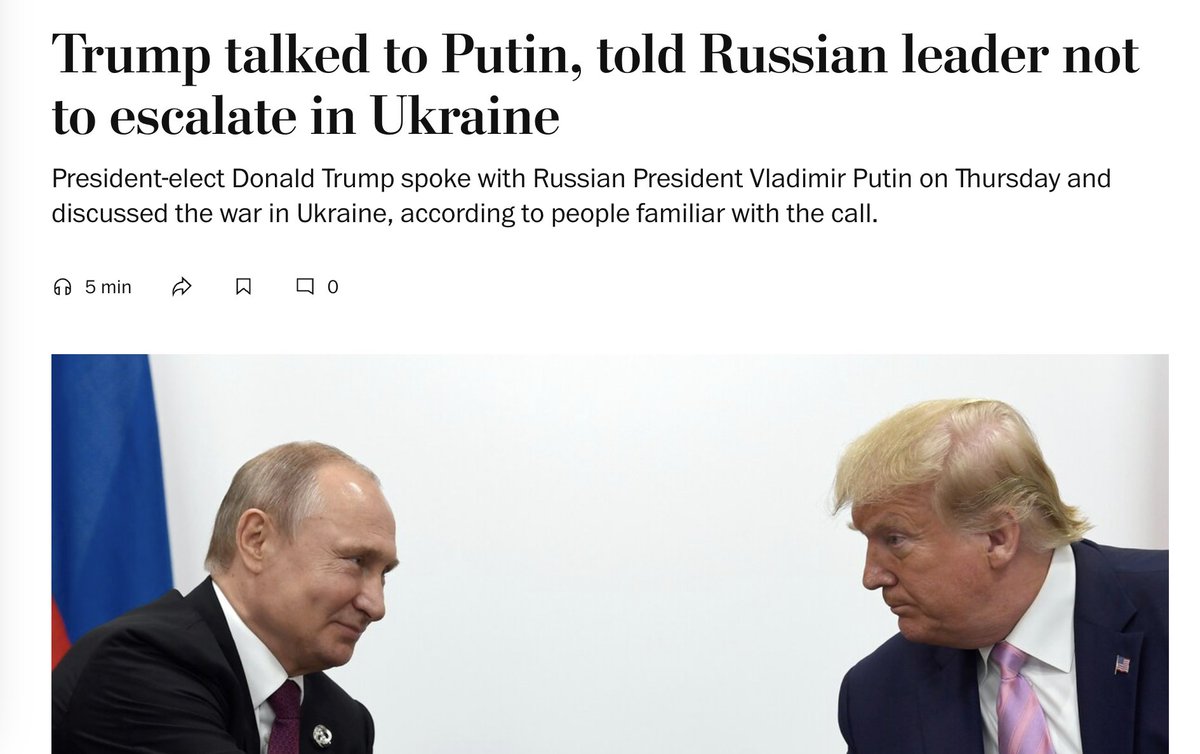 Washington Post: Trump had a phone call with Putin and  talked about the war in Ukraine, including a brief discussion on territory, marking the first conversation between the two men since Trump won the election. In advising against escalation, Trump noted the US's sizable military presence in Europe. The men discussed the goal of peace in Europe and Trump expressed an interest in follow-up conversations to discuss “the resolution of Ukraine’s war soon,” per sources