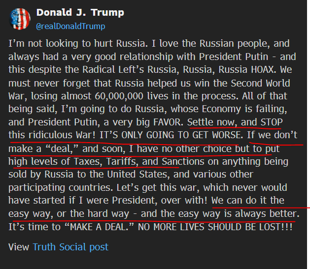 US President Trump to Putin regarding: Ukraine war. We can do it the easy way, or the hard way - and the easy way is always better