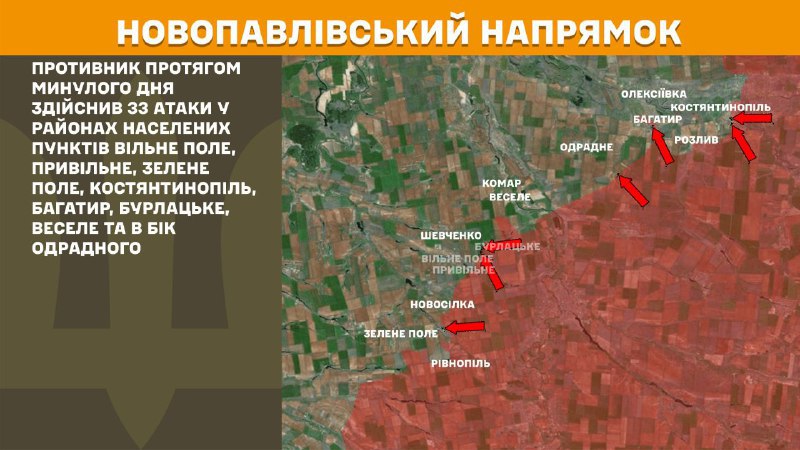 At Novopavlivka axis clashes yesterday near Vilne Pole, Pryvilne, Zelene Pole, Kostyantynopil, Bahatyr, Burlatske, Vesele and towards Odradne, - General Staff of Armed Forces of Ukraine reports