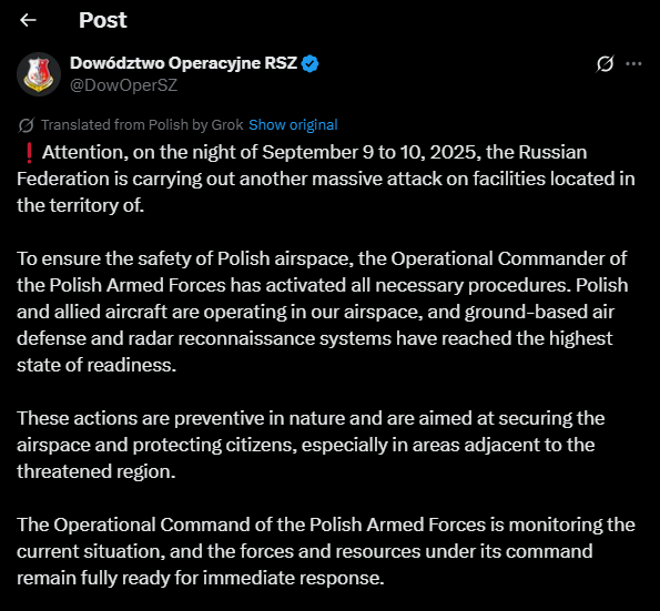 فرماندهی عملیاتی نیروهای مسلح لهستان: برای تضمین امنیت حریم هوایی لهستان، فرمانده عملیاتی نیروهای مسلح لهستان تمام رویه‌های لازم را فعال کرده است. هواپیماهای لهستانی و متحدان در حریم هوایی ما در حال فعالیت هستند و سیستم‌های پدافند هوایی زمینی و شناسایی راداری به بالاترین سطح آمادگی رسیده‌اند.